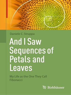 cover image of And I Saw Sequences of Petals and Leaves